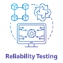 Reliability testing solution